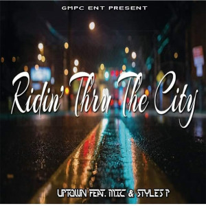 Ridin' Thru the City (Explicit) dari Uptown Harlem