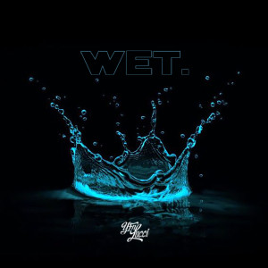 YFN Lucci的專輯Wet (She Got That…)