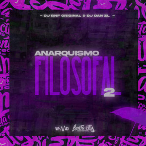 Listen to MONTAGEM ANARQUISTA FILOSOFAL 2 (Explicit) song with lyrics from DJ BNF ORIGINAL