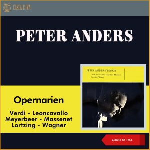 อัลบัม Opernarien (Album of 1954) ศิลปิน Peter Anders