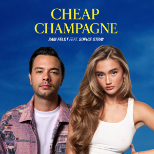 Sam Feldt的專輯Cheap Champagne