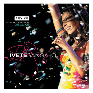 ดาวน์โหลดและฟังเพลง Desperdiçou (Ao Vivo) พร้อมเนื้อเพลงจาก Ivete Sangalo