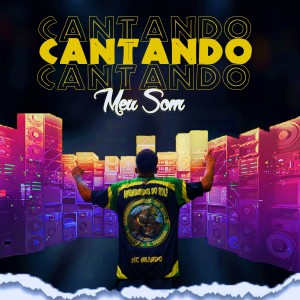 ดาวน์โหลดและฟังเพลง Cantando Meu Som พร้อมเนื้อเพลงจาก MC ALIADO