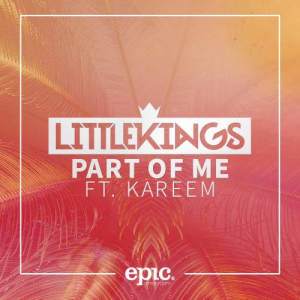 ดาวน์โหลดและฟังเพลง Part of Me พร้อมเนื้อเพลงจาก LittleKings