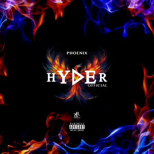 Listen to Phoenix (Explicit) song with lyrics from Hyder Official