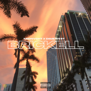 Album Brickell Goons (Explicit) oleh DimeWest