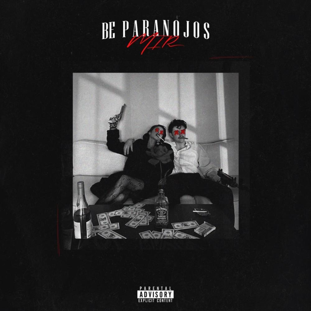 Be Paranojos (Explicit)