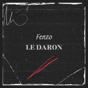 Fenzo的專輯Le daron (Explicit)
