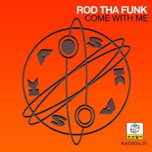 收聽Rod Tha Funk的Come With Me (Jorca Remix)歌詞歌曲