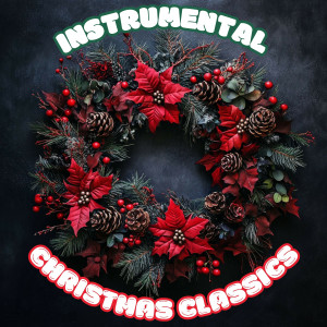 Instrumental Christmas Classics Vol. 3