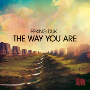 Peking Duk的專輯The Way You Are