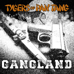 Tygers Of Pan Tang的專輯Gangland (Live)