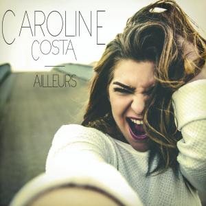 ดาวน์โหลดและฟังเพลง Ailleurs พร้อมเนื้อเพลงจาก Caroline Costa
