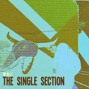 ROII的專輯The Single Section EP (Explicit)