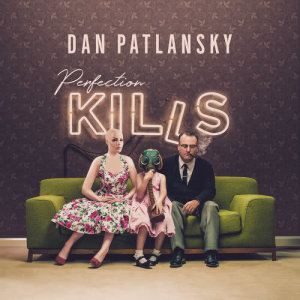 ดาวน์โหลดและฟังเพลง My Dear Boy พร้อมเนื้อเพลงจาก Dan Patlansky