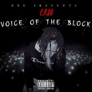 CRoo的專輯Voice Of The Block (Explicit)