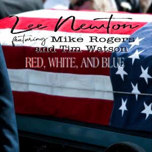 RED, WHITE, AND BLUE (feat. Mike Rogers & Tim Watson)