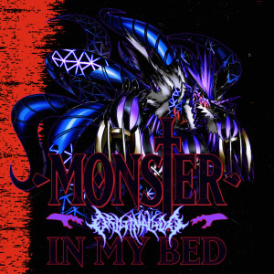 Dengarkan Monster in my Bed lagu dari Original God dengan lirik