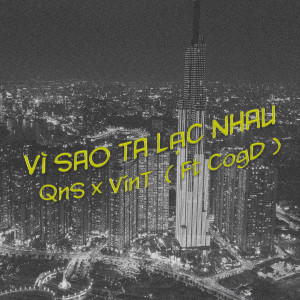 Listen to Vì Sao Ta Lạc Nhau song with lyrics from QNS