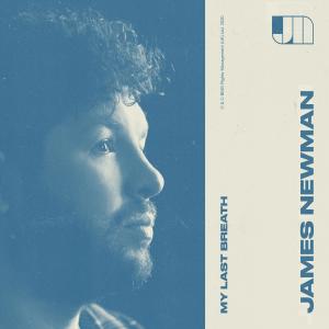 ดาวน์โหลดและฟังเพลง My Last Breath พร้อมเนื้อเพลงจาก James Newman