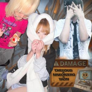 อัลบัม DAMAGE ศิลปิน Chilloud