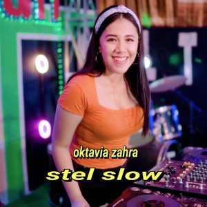 oktavia zahra的專輯Stel Slow