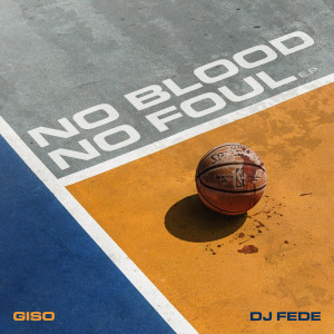 DJ Fede的专辑No Blood No Foul - EP