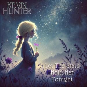 Kevin Hunter的專輯Let The Stars Hold Her Tonight