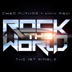 อัลบัม Rock the World (feat. Vixx Ravi) ศิลปิน Vixx Ravi