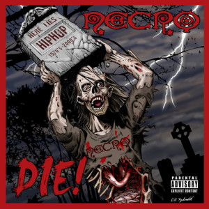 收聽Necro的DIE! (Explicit)歌詞歌曲
