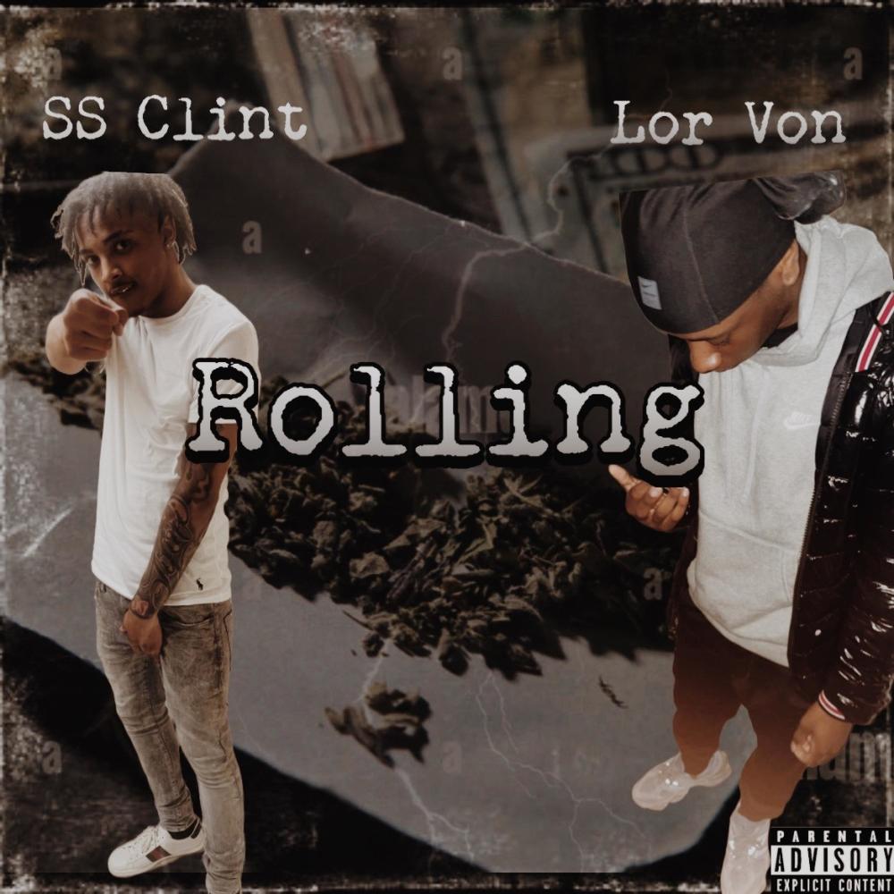 Rolling (feat. SS Clint) (Explicit)