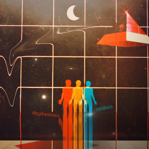 Listen to Daydreamers song with lyrics from deliBass
