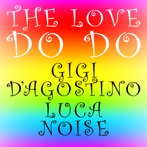 Luca Noise的專輯The Love Do Do