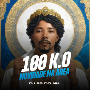 Listen to SEM K O X NOVIDADE NA AREA song with lyrics from DJ RB DO NH