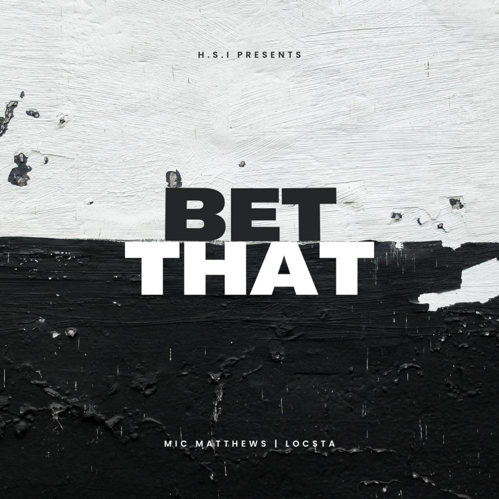 Bet That (feat. Locsta) (Explicit)