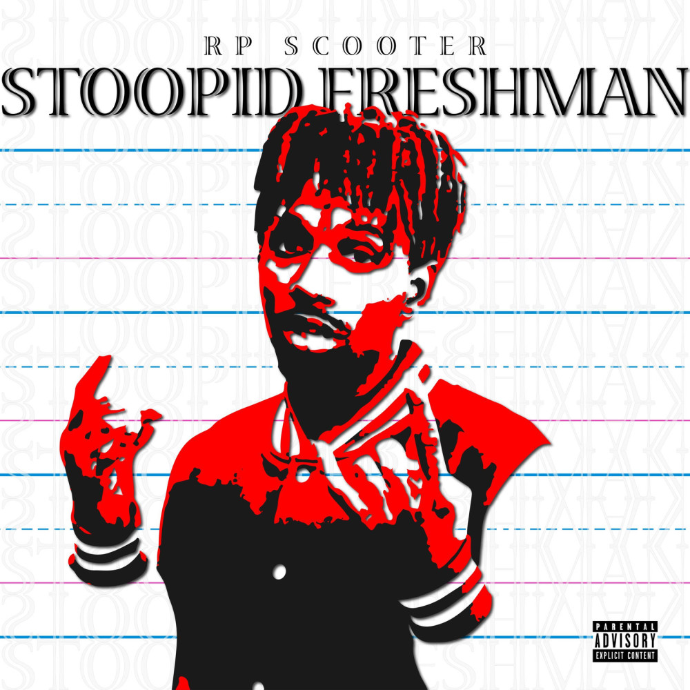 Stoopid Freshman (Explicit)