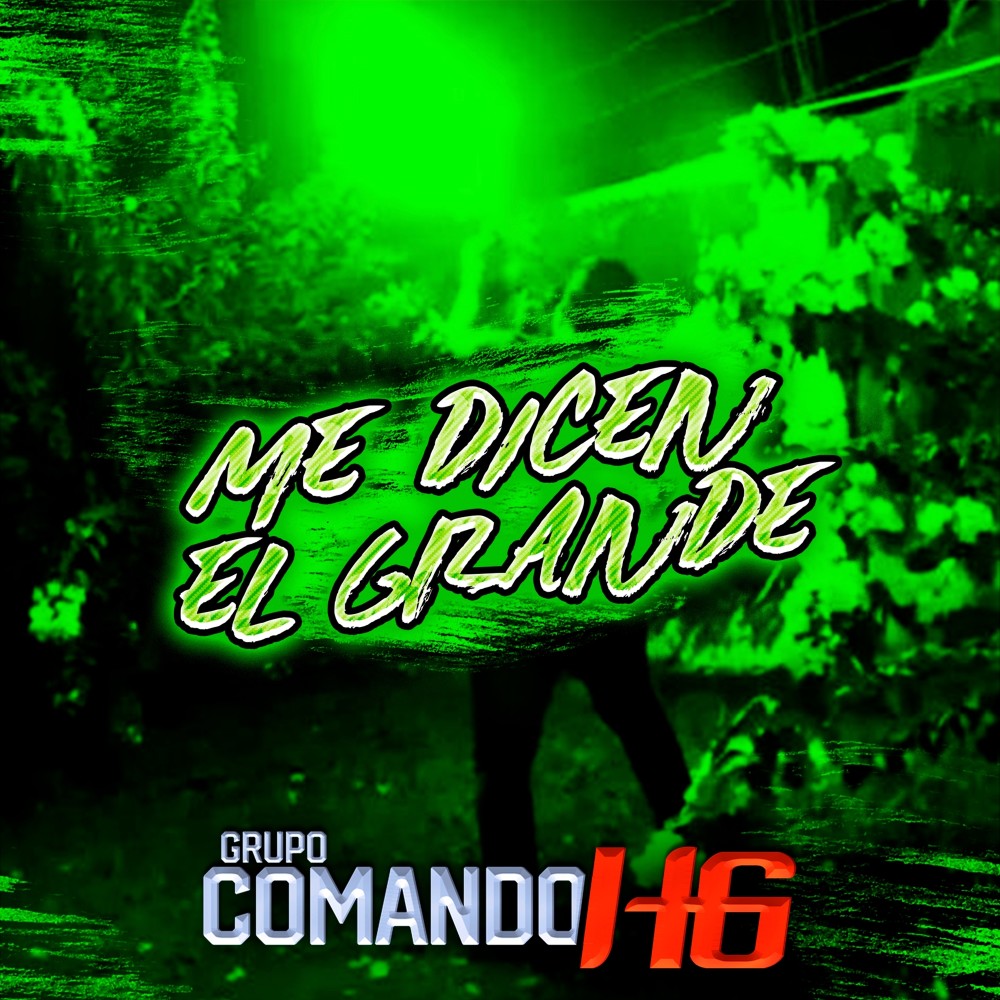 Me Dicen El Grande