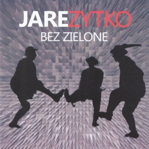收聽Jarezytko的Bez zielone歌詞歌曲