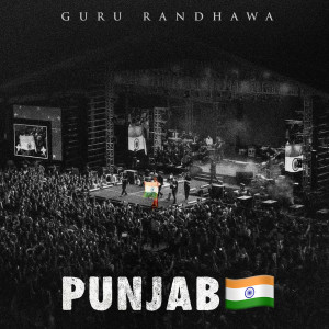 อัลบัม Punjab ศิลปิน Guru Randhawa