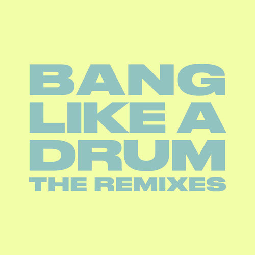 Bang Like A Drum (Dean-E-G Remix)