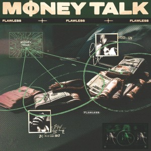 Album MONEY TALK (Explicit) oleh Flawless