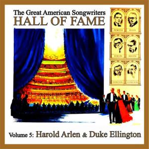 The Longines Symphonette的專輯The Great American Songwriters Hall of Fame, Vol. 5: Harold Arlen & Duke Ellington