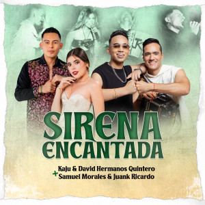 Listen to Sirena Encantada (Live) song with lyrics from Kaju & David Hermanos Quintero