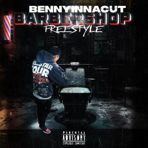 收聽BennyInnaCut的Barbershop Freestyle (Explicit)歌詞歌曲