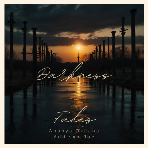 ดาวน์โหลดและฟังเพลง Darkness Fades (Remastered 2024) พร้อมเนื้อเพลงจาก Ananya Oceana