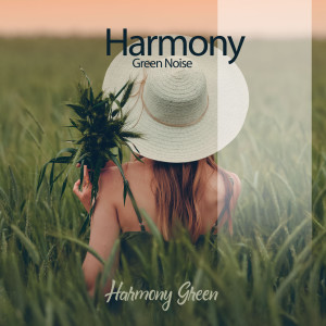 Harmony Green的专辑Harmony Green Noise