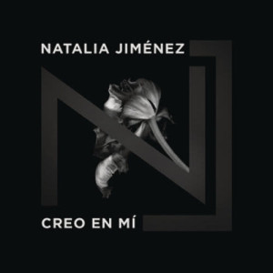 ดาวน์โหลดและฟังเพลง Creo en Mi พร้อมเนื้อเพลงจาก Natalia Jiménez