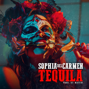Album Tequila oleh Sophia Del Carmen