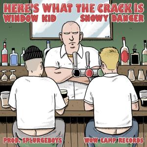 Album Here's What The Crack Is from Window Kid