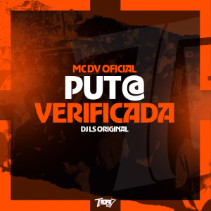 收聽MC DV OFICIAL的Put@ verificada (Explicit)歌詞歌曲